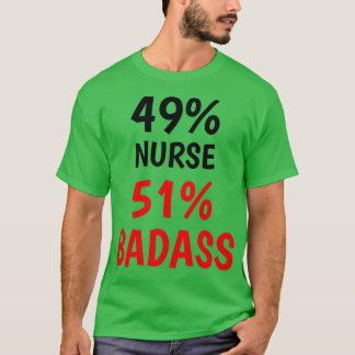 Nurse Badass 1 T-shirt