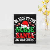 Nurse Christmas Tee Be Nice To The Nurse Santa Is Kaart (Gele Bloem)