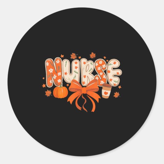Nurse Fall Autumn Pumpkin Sce Coffee Thanksgiving Ronde Sticker (Voorkant)