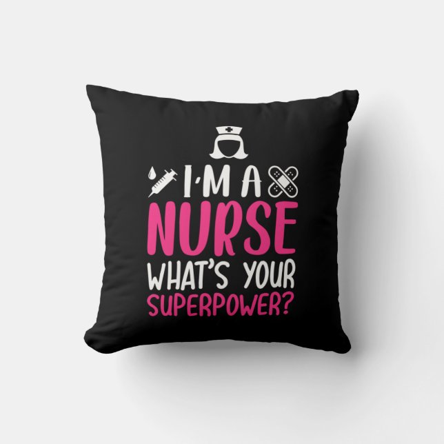 Nurse Gift | I Am A Nurse What Your Superpower Kussen (Voorkant)