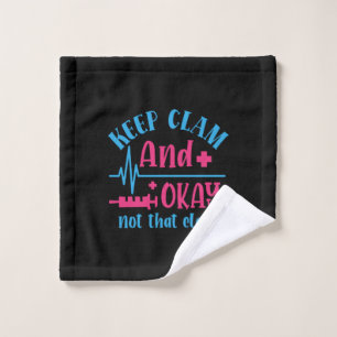 Nurse Gift Keep Calm And Okay Not That Clam