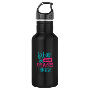 Nurse Gift Labor % Belivery Nurse Waterfles