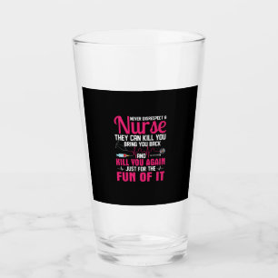 Nurse Gift Never Disrespect A Nurse Glas