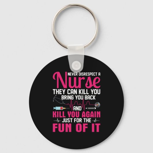 Nurse Gift | Never Disrespect A Nurse Sleutelhanger (Voorkant)