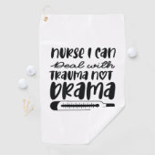Nurse Gift Nurse I Can Deal With Trauma Golfhanddoek (Insitu)