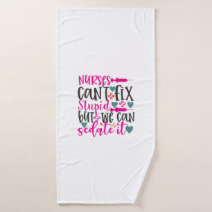 Nurse Gift Nurses Can't Fix Stupid