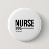 Nurse Loading Nursing school nurse, toekomstige nu Ronde Button 5,7 Cm (Voorkant)