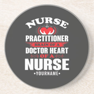 Nurse Practitioner Brains Of A Doctor Heart Of Zandsteen Onderzetter