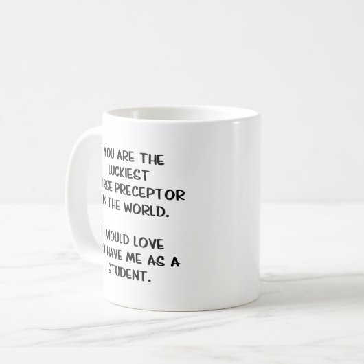 Nurse Preceptor Funny Gift Coffee Mug (Devant gauche)