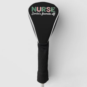 Nurse Santa's favoriete Elf Life verpleegster dag Golfheadcover