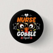 Nurse Turkey Gobble Squad Thanksgiving Nursing Ronde Button 3,2 Cm (Voorkant)