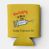 Nurses Call the Shots - personalized Blikjeskoeler (Achterkant)