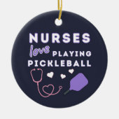 Nurses Love Playing Pickleball Keramisch Ornament (Voorkant)