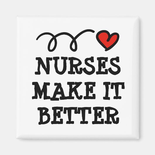 Nurses make it better red heart fridge magnet (Devant)