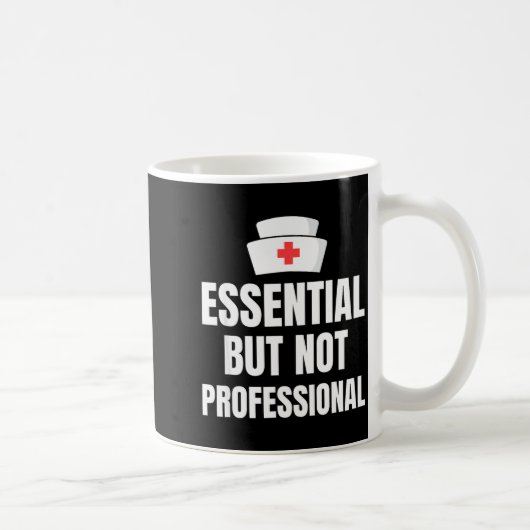Nursing Degree - Essential But Not Professional  Koffiemok (Rechts)