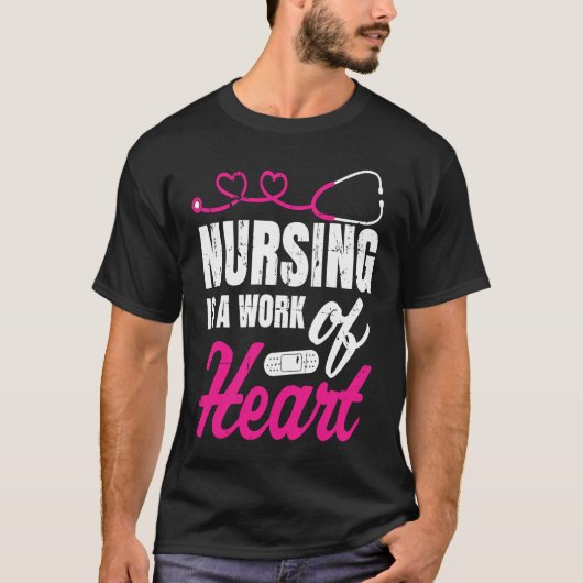 Nursing Is A Work Of Heart Nurse Nurses Student T-shirt (Voorkant)