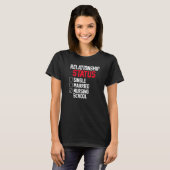 Nursing Student Relationship Status Future School T-shirt (Voorkant volledig)