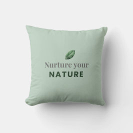 Nurture Your Nature Minimal Motivational Pillow Kussen