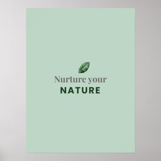 Nurture Your Nature Minimal Motivational Poster (Devant)