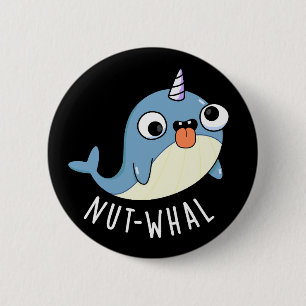 Nut-whal Grappige Narwhal Pun Donker BG Ronde Button 5,7 Cm