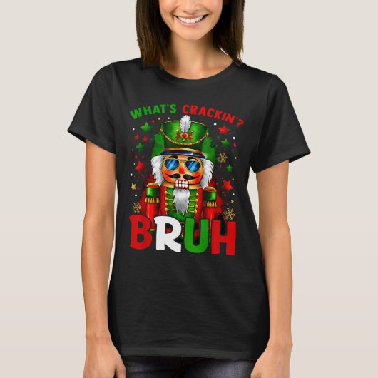 Nutcracker What's Crackin Bruh Funny Christmas Men T-shirt (Voorkant)