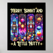 Nutcrackers Merry, Bright And A Little Nutty Funny Poster (Voorkant)