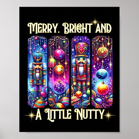 Nutcrackers Merry, Bright And A Little Nutty Funny Poster (Voorkant)
