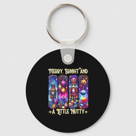 Nutcrackers Merry, Bright And A Little Nutty Funny Sleutelhanger (Voorkant)