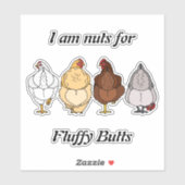 nuts for fluffy butts chicken sticker (Feuille)
