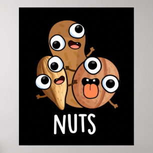 Nuts Funny Food Pun Dark BG Poster