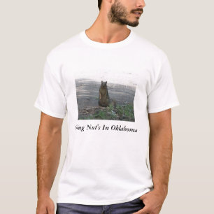 Nut's in Oklahoma T-shirt