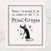 Nutteloos als de T in Pinot Grigio Grappig Wijn Etiket (Enkel label)