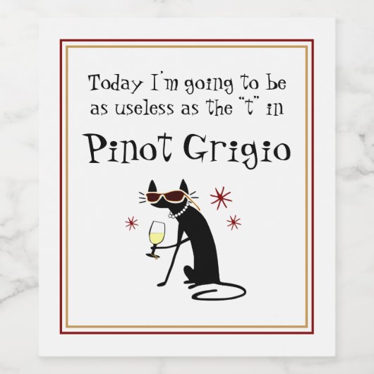 Nutteloos als de T in Pinot Grigio Grappig Wijn Etiket (Enkel label)
