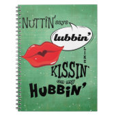 Nuttin' zegt dat lubbin op m'n hufter staat. notitieboek (Voorkant)