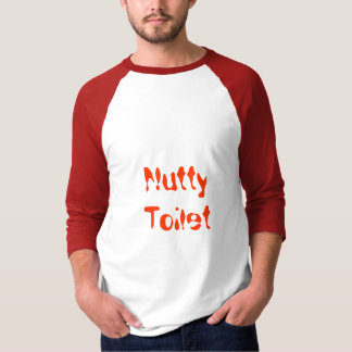 Nutty Toilet  T-shirt