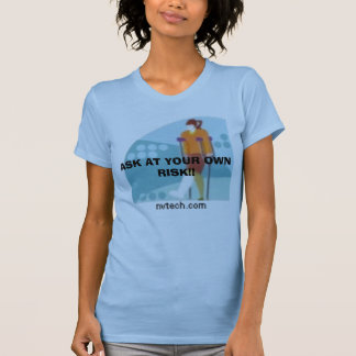 NVTech_vc019731, VRAAG UW EIGEN RISICO!! T-shirt