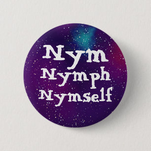 Nym/Nymph/Nymself- Galaxy Pronoun Ronde Button 5,7 Cm