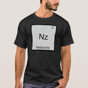Nz - Nietzsche Grappig Element Chemie Symbool T-sh T-shirt