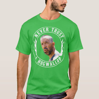 O Broeder waar Gij nooit een Hogwallop vertrouwt T-shirt