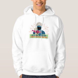 O Cookie Monster! Ik Heb Iets Leuks Voor Jou Hoodie