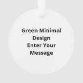 O Dear O Dear Green Minimal ModernAcrylic Ornament (dos)