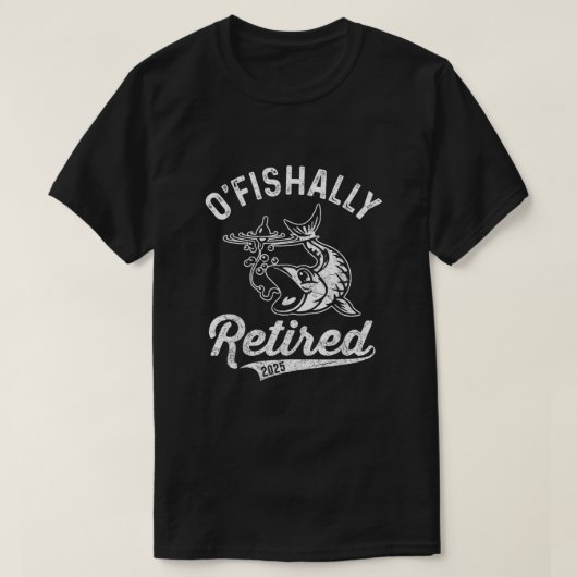 O-Fish-Ally Gepensioneerd 2025, Visser Pensioen T-shirt (Design voorkant)