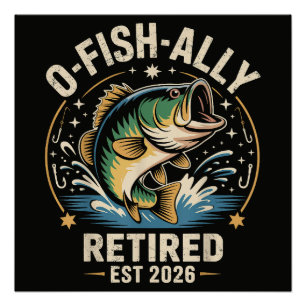 O-Fish-Ally Gepensioneerd 2026 Visser Vissen Perfect Poster