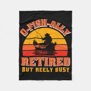 O-fish-ally Gepensioneerd Grappig Visser Shirt Pen Fleece Deken