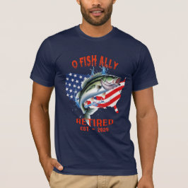 O-FISH-ALLY Gepensioneerd: Trots, vrij en Gevist 2 T-shirt