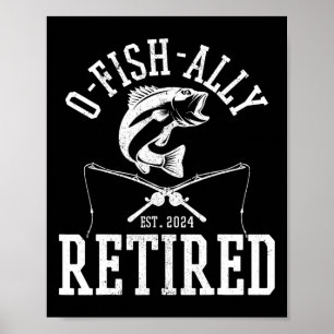 O-fish-ally met pensioen 2024 Grappige vissen Viss Poster