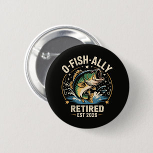 O-Fish-Ally Met Pensioen 2026 Visser Vissen  Ronde Button 5,7 Cm
