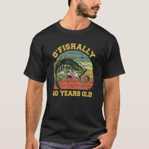 o Fishally 60 jaar oud Gevist verjaardagsthema par T-shirt