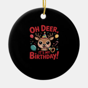 O, hert het is mijn verjaardag Cute rendier Feeste Keramisch Ornament