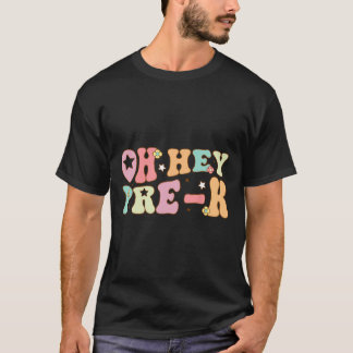 O Hey Pre K Groovy Ck Naar School Gelukkig Eerste T-shirt